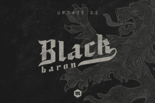 Black Baron Font Review: A Medieval Typeface for Modern Campaigns