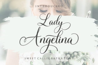 Lady Angelina Script: A Delightful Typeface for Romantic Branding Projects